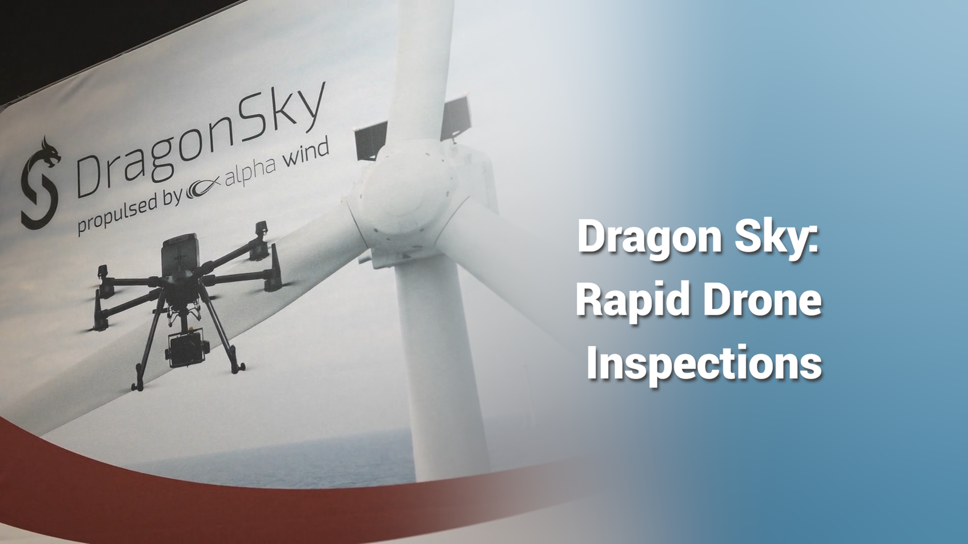 Dragon Sky and the Future of Rapid Drone Inspections with Alpha Wind | In conversation image