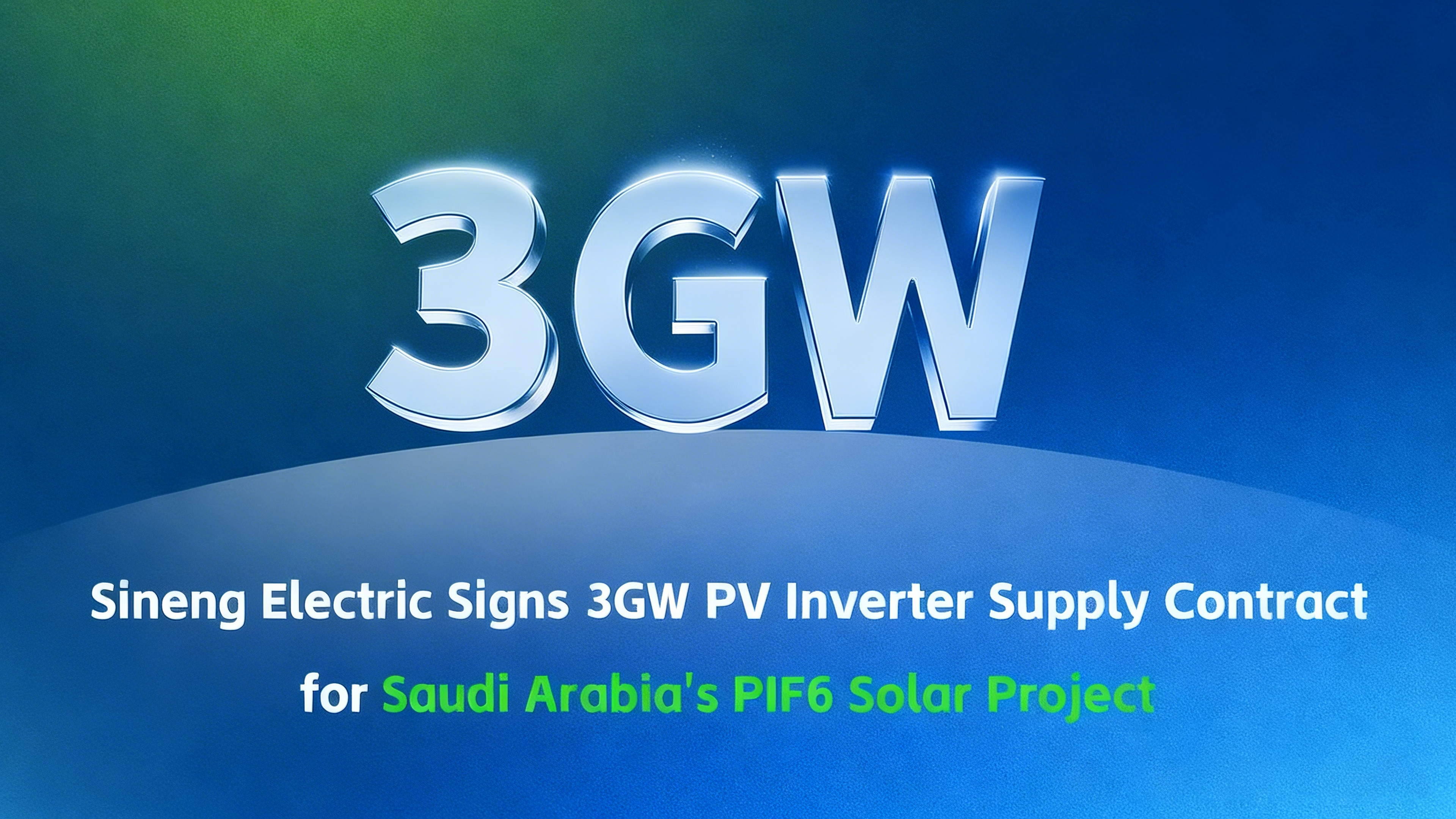 Sineng Signs 3GW PV Inverter Supply Contract in Saudi Arabia, Marking Another Strategic Breakthrough in MEA image