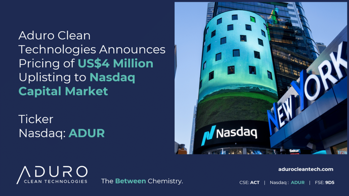 Aduro Clean Technologies Announces Pricing of US$4 Million Uplisting to Nasdaq image